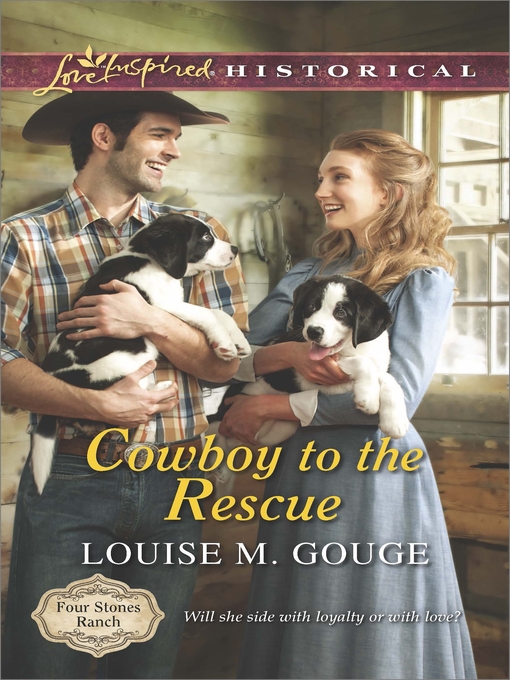 Title details for Cowboy to the Rescue by Louise M. Gouge - Wait list